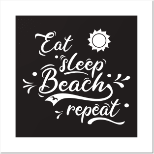 Beach summer surf swim eat sleep beach repeat Posters and Art